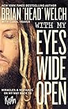 With My Eyes Wide Open: Miracles And Mistakes On My Way Back To Korn
