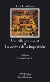 Cornelia Bororquia o La víctima de la Inquisición (Paperback)