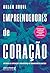 Empreendedores de coração by Arlan Roque