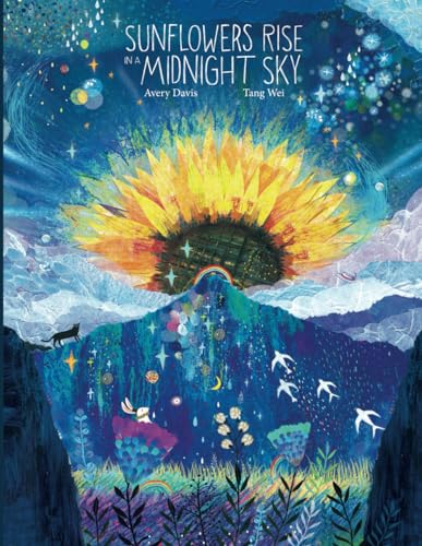 Sunflowers Rise in a Midnight Sky (Paperback)