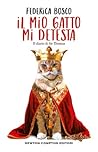 Il mio gatto mi detesta. il diario di Sir Thomas by Federica Bosco