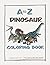 A to Z Dinosaur Coloring Book