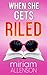 When She Gets Riled (The Tootsie Goldberg Series)