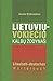Lietuvių-vokiečių kalbų žodynas = Litauisch-deutsches Wörterbuch