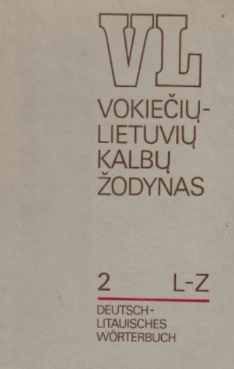 Vokiečių-lietuvių kalbų žodynas/ Deutsch-litauisches Wörterbuch, II tomas: L-Z