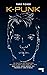 K-punk: The Collected and U...