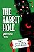 The Rabbit Hole (The Sick B...
