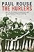 The Hurlers: The First All-Ireland Championship and the Making of Modern Hurling