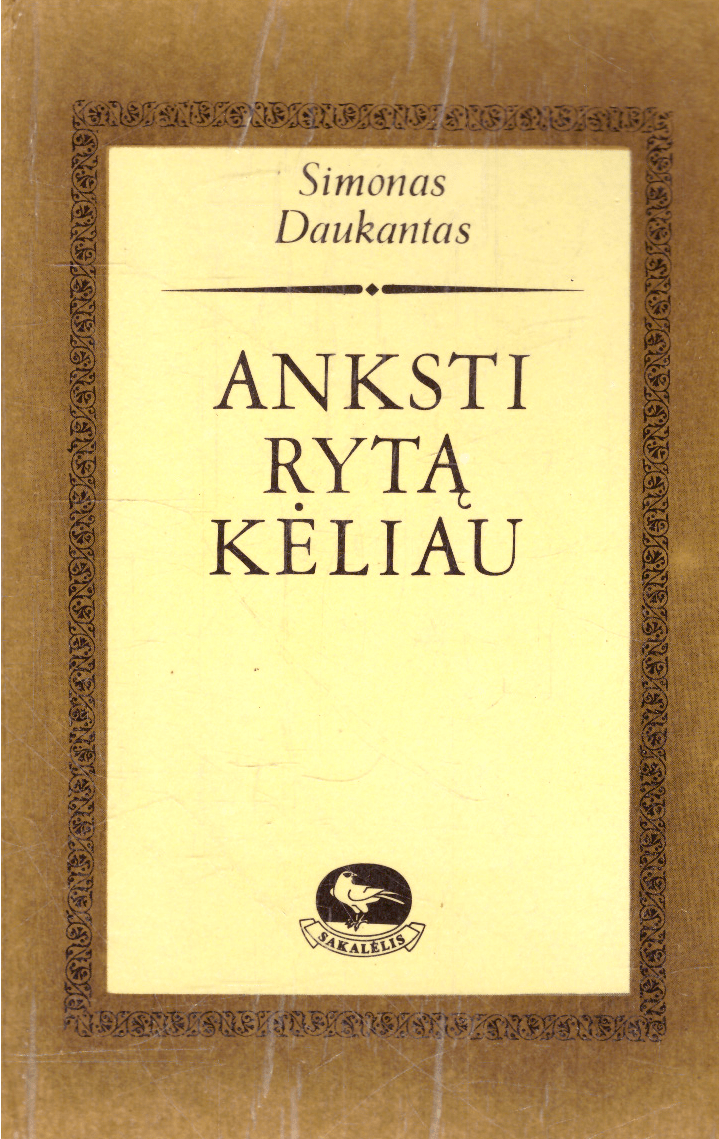Anksti rytą kėliau