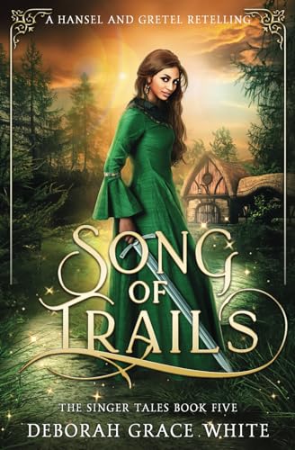 Song of Trails (The Singer Tales #5)