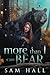 More Than I Can Bear (Ursa Shifters)