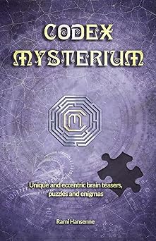 Codex Mysterium: Unique and eccentric brain teasers, puzzles and enigmas (Paperback)