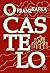 O CASTELO