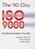 The 90-day ISO Manual by Peter Mauch