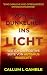 VON DER DUNKELHEIT INS LICHT by Callum L Gamble