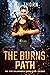 The Burns Path (The Fire Sa...