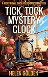 Tick, Tock, Myste...