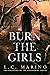 Burn the Girls (The Hauntin...