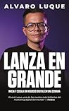 LANZA EN GRANDE: ...