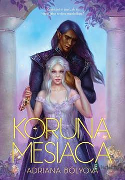 Koruna mesiaca (Koruna mesiaca, #1)