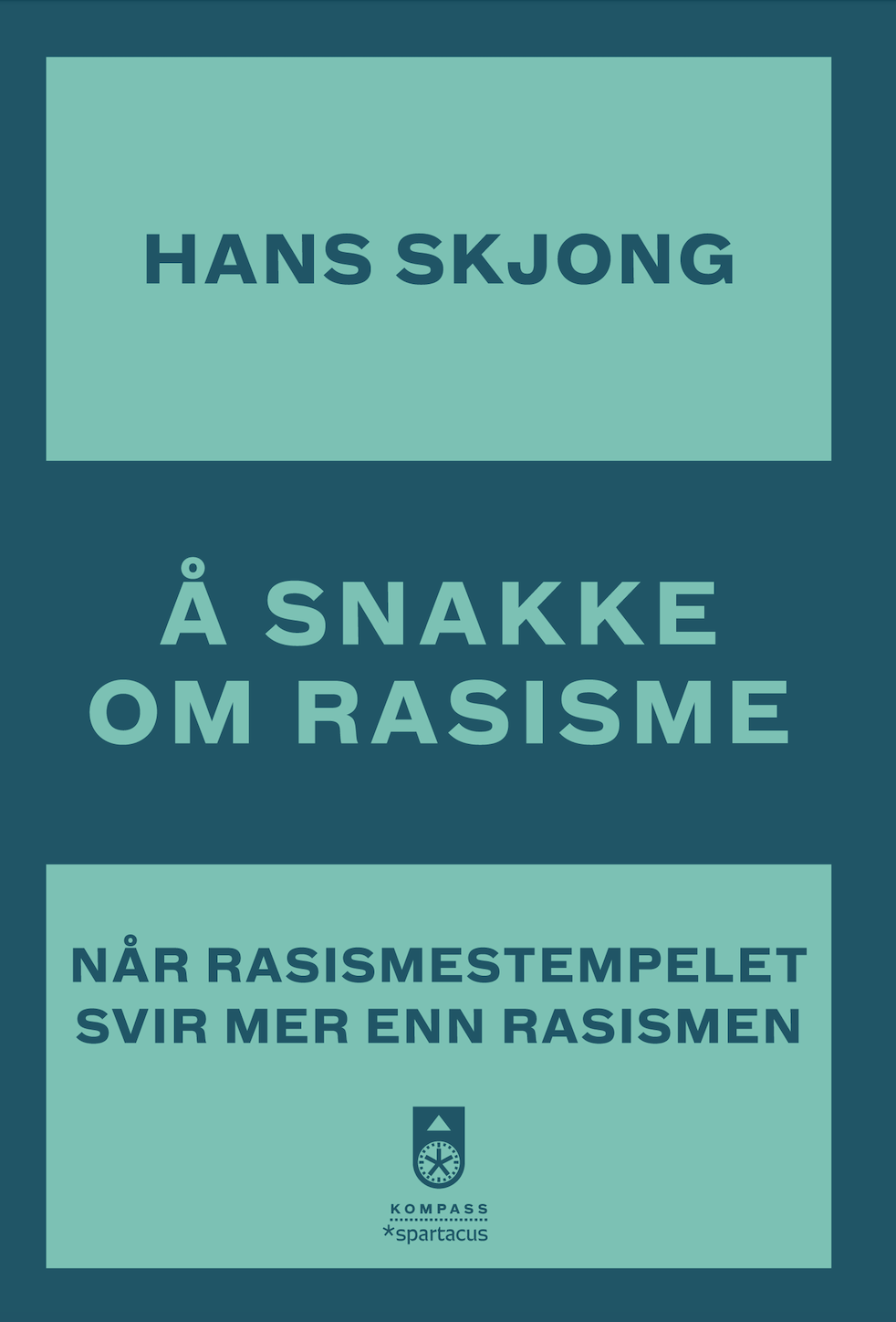 Å snakke om rasisme: Når rasismestempelet svir mer enn rasismen