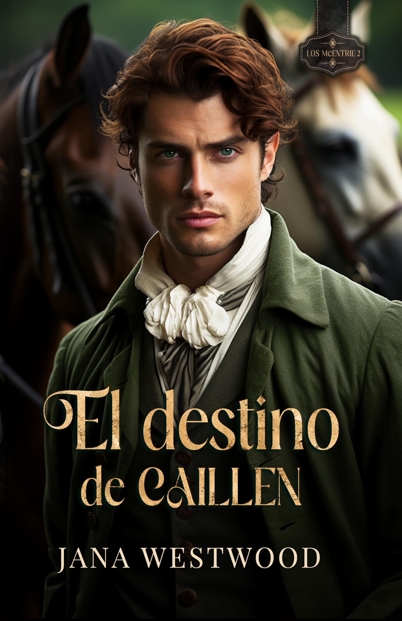 El destino de Caillen (Los McEntrie, #2)