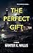 The Perfect Gift