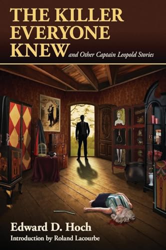 The Killer Everyone Knew and Other Captain Leopold Stories (Kindle Edition)