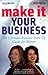 Make It Your Business