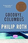Goodbye, Columbus and Five Short Stories by Philip Roth