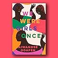 We Were Girls Once 