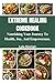 Extreme Healing Cookbook: N...