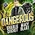 Dangerous (Shifter Scoundrels, #2)