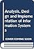 Analysis, Design and Implementation of Information Systems