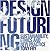 Design Futuring: Sustainability, Ethics, and New Practice