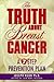 The Truth About Breast Canc...