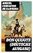 DON QUIJOTE (Deutsche Ausgabe): Bereicherte Ausgabe. Klassiker der Weltliteratur (German Edition)
