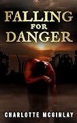 Falling for Danger