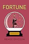 Fortune by Renee Ericson