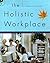 The Holistic Workspace