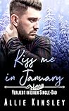 Kiss me in January by Allie Kinsley
