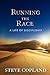 Running the Race : A Life o...