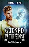 Goosed by the Ghost