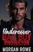Undercover Bad Boy Protector