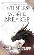Whispers of a World Breaker (Elmerïan Chronicles, #1)