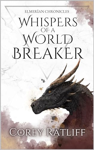 Whispers of a World Breaker (Elmerïan Chronicles, #1)
