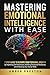 Mastering Emotional Intelli...