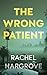 The Wrong Patient