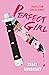 Perfect Girl by Tracy Banghart
