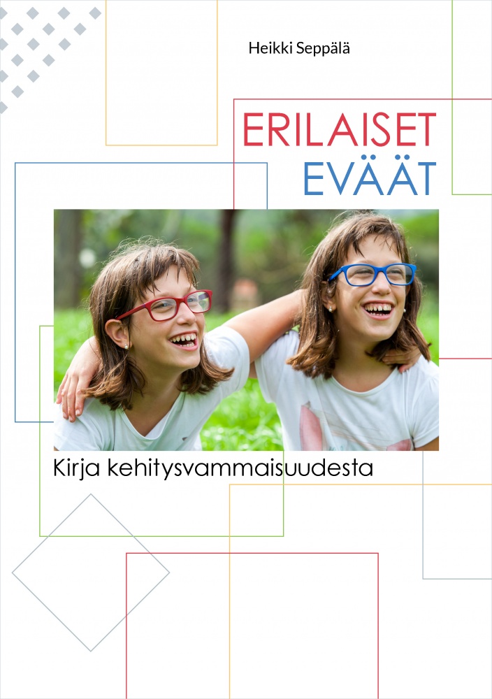 Erilaiset eväät: Kirja kehitysvammaisuudesta